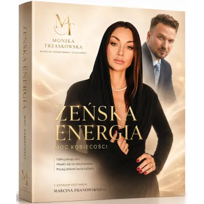Żeńska energia - moc KOBIECOŚCI