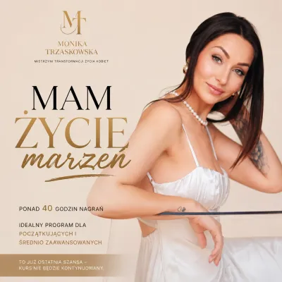Mam życie marzeń!
