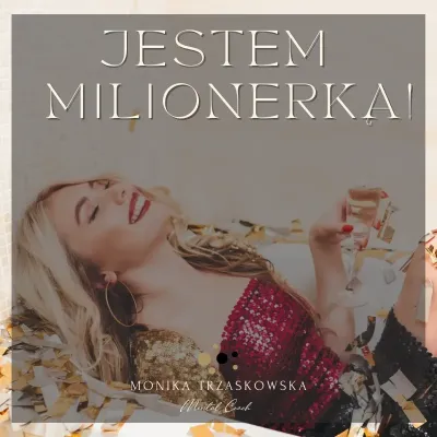 Jestem MILIONERKĄ